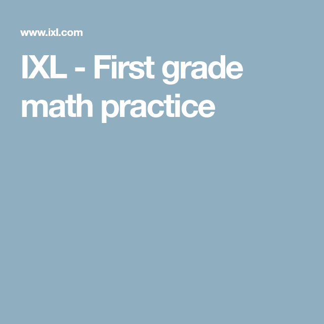 IXL First Grade Math Practice Fifth Grade Math Third Grade Math 